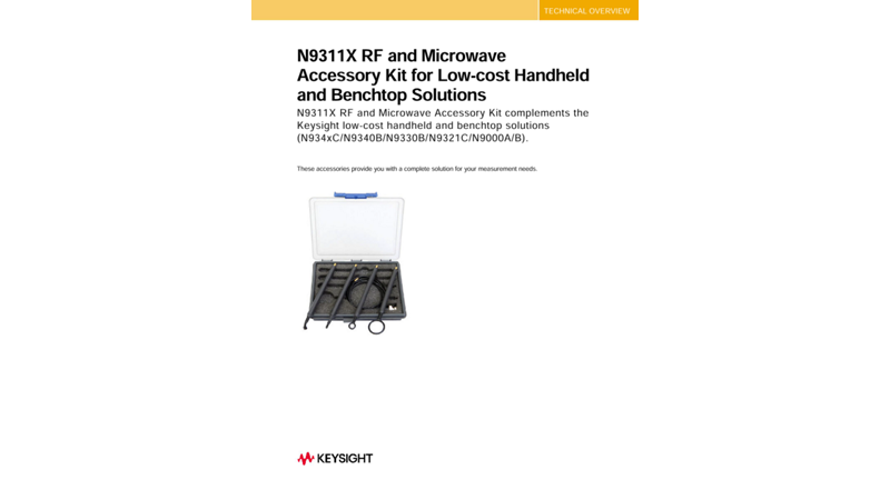 N9311X RF and Microwave Accessory Kit for Low-cost Handheld and Benchtop Solutions